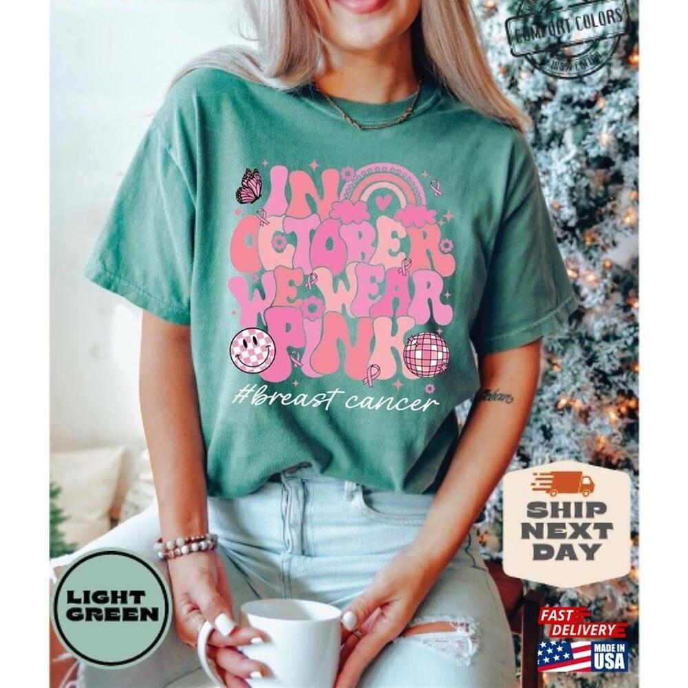 In October We Wear Breast Cancer Awareness Support Shirt